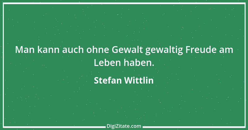 Zitat von Stefan Wittlin 299