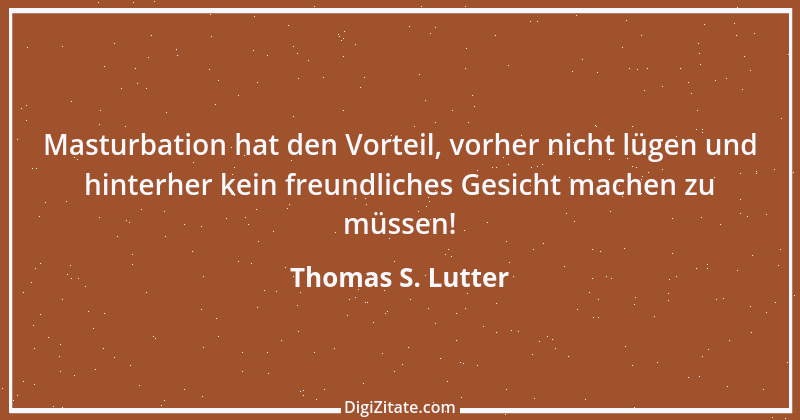 Zitat von Thomas S. Lutter 296