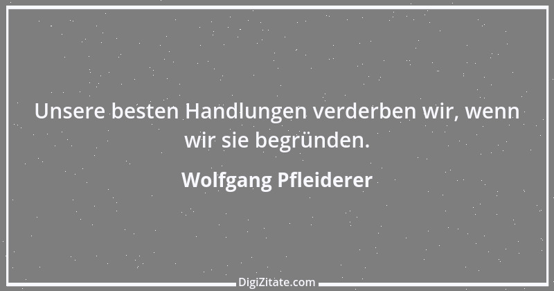 Zitat von Wolfgang Pfleiderer 5