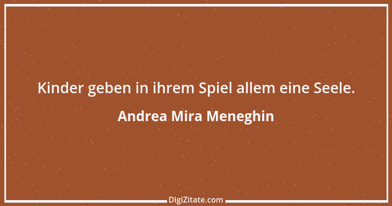 Zitat von Andrea Mira Meneghin 181