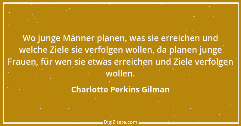 Zitat von Charlotte Perkins Gilman 3