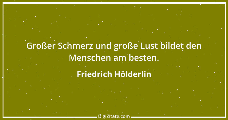 Zitat von Friedrich Hölderlin 101