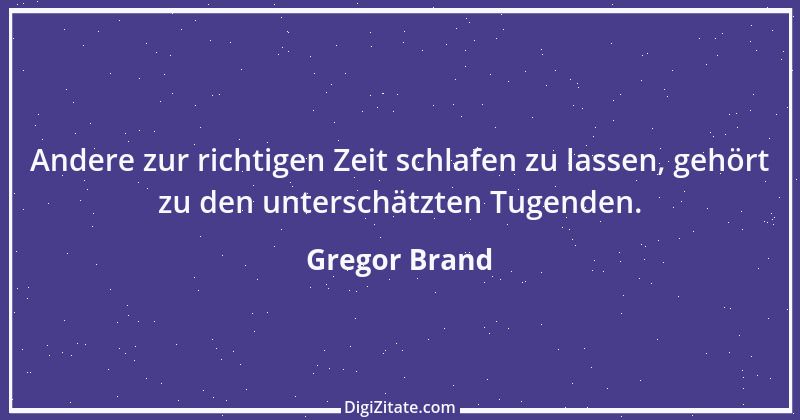 Zitat von Gregor Brand 481