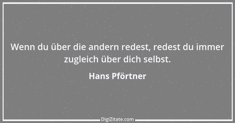 Zitat von Hans Pförtner 4