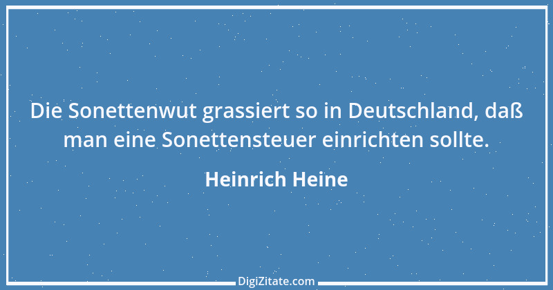 Zitat von Heinrich Heine 506