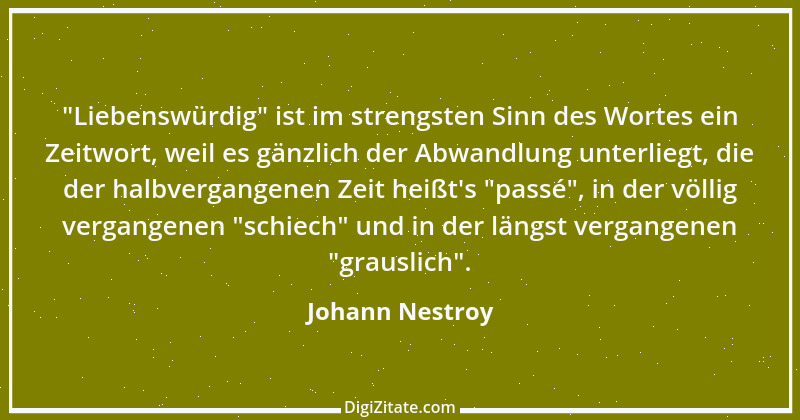 Zitat von Johann Nestroy 239