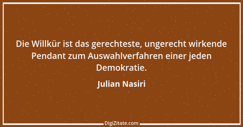 Zitat von Julian Nasiri 45