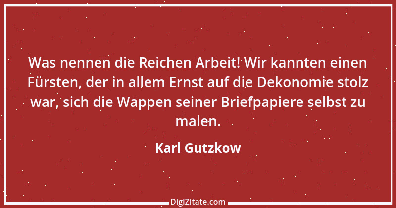 Zitat von Karl Gutzkow 172