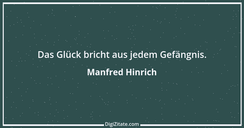 Zitat von Manfred Hinrich 765