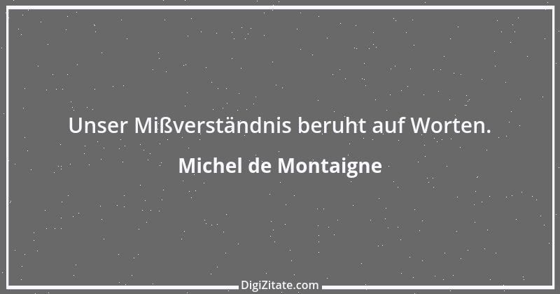 Zitat von Michel de Montaigne 279