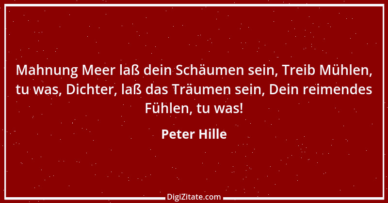 Zitat von Peter Hille 104