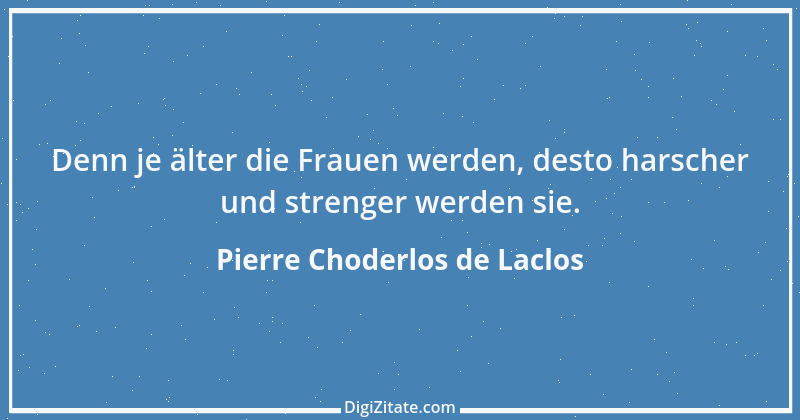 Zitat von Pierre Choderlos de Laclos 28