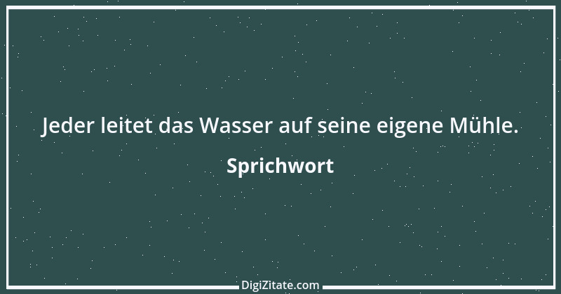 Zitat von Sprichwort 10583