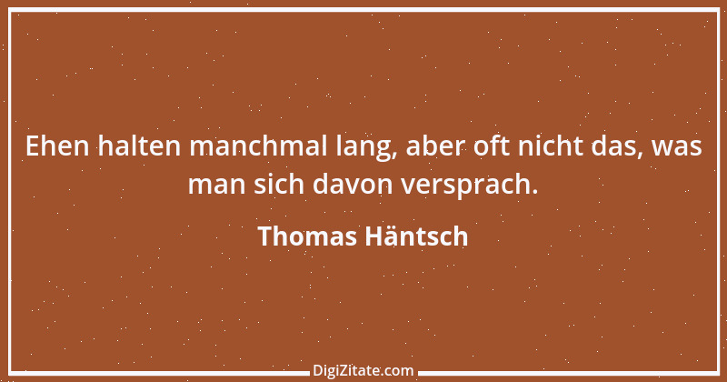 Zitat von Thomas Häntsch 166