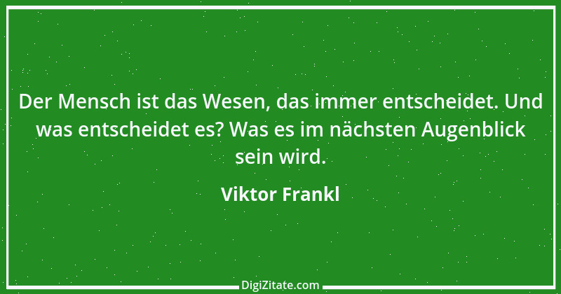 Zitat von Viktor Frankl 67