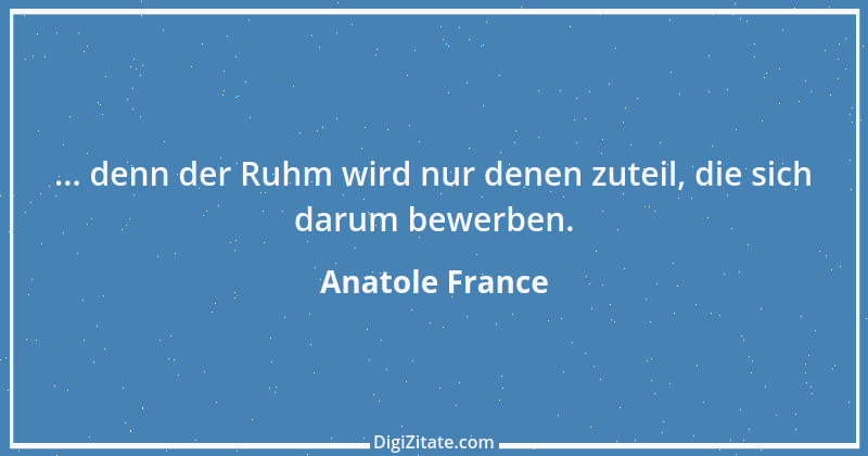 Zitat von Anatole France 107