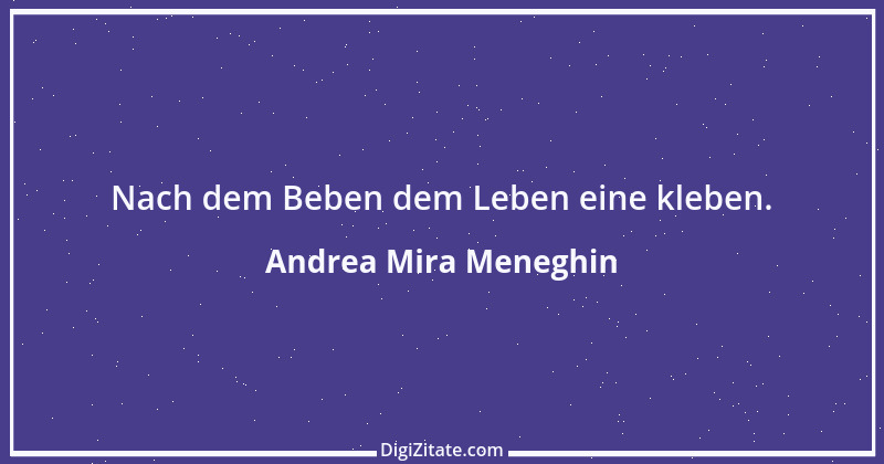 Zitat von Andrea Mira Meneghin 182