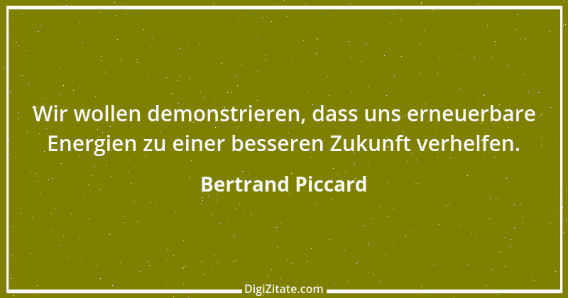 Zitat von Bertrand Piccard 3