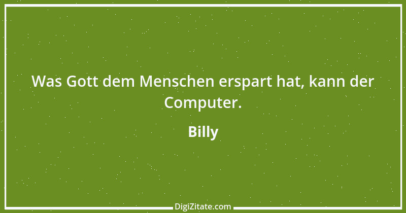 Zitat von Billy 671