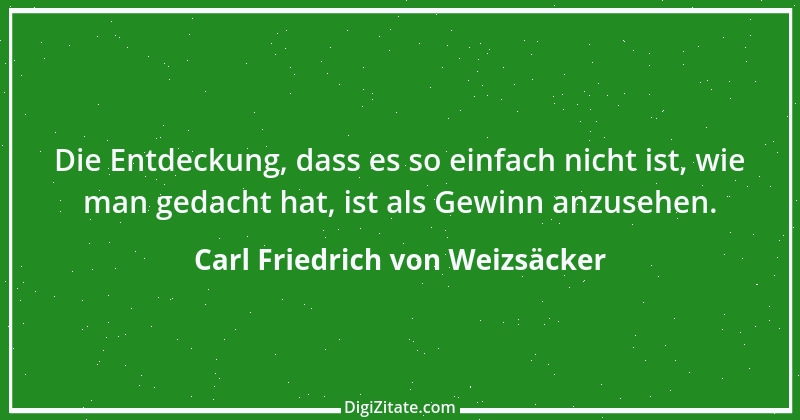 Zitat von Carl Friedrich von Weizsäcker 1