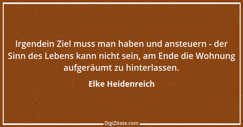 Zitat von Elke Heidenreich 1