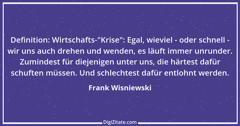 Zitat von Frank Wisniewski 179