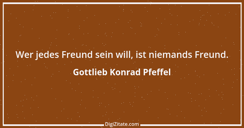 Zitat von Gottlieb Konrad Pfeffel 20