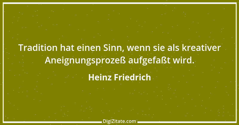 Zitat von Heinz Friedrich 2