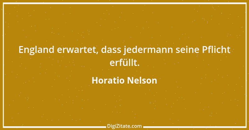 Zitat von Horatio Nelson 4