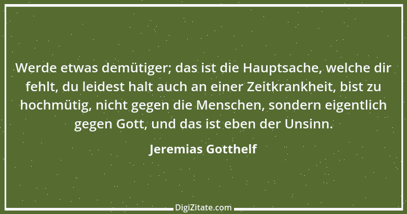 Zitat von Jeremias Gotthelf 256