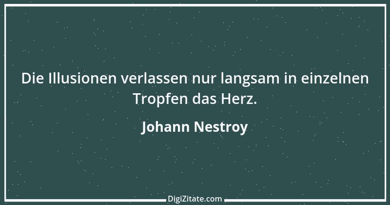 Zitat von Johann Nestroy 240