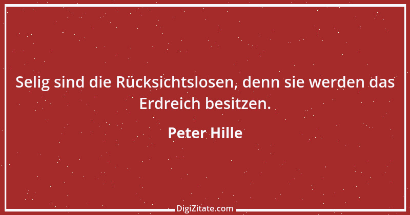 Zitat von Peter Hille 105