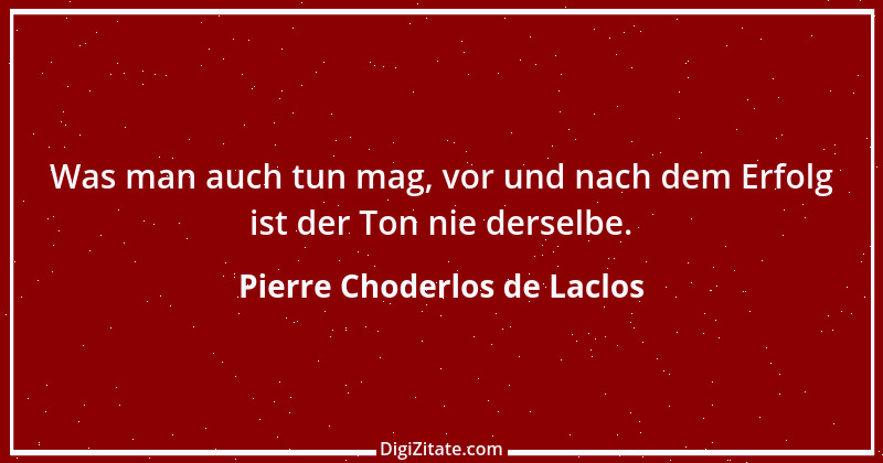 Zitat von Pierre Choderlos de Laclos 29