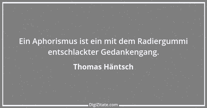 Zitat von Thomas Häntsch 167