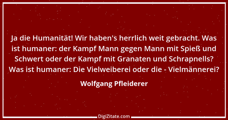 Zitat von Wolfgang Pfleiderer 7