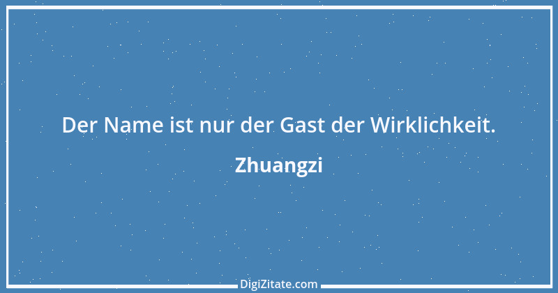 Zitat von Zhuangzi 57