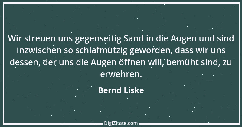 Zitat von Bernd Liske 26