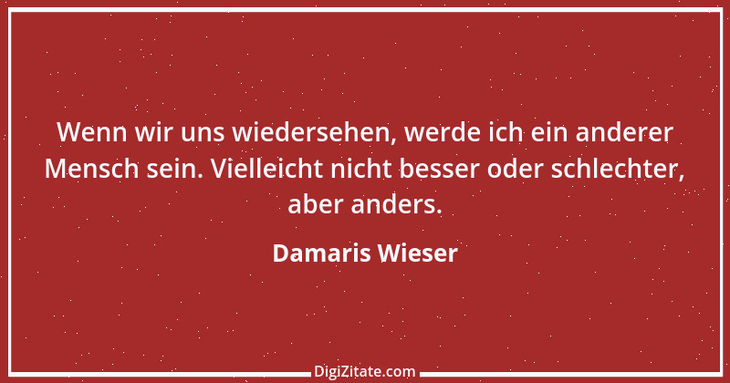 Zitat von Damaris Wieser 125