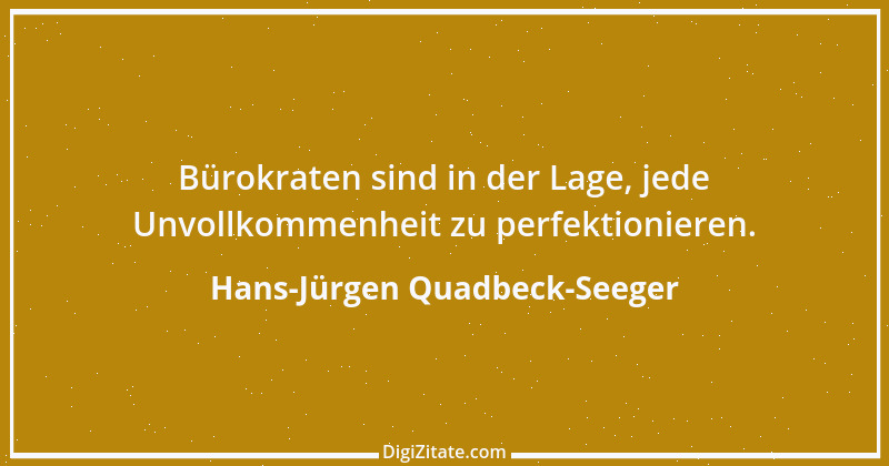 Zitat von Hans-Jürgen Quadbeck-Seeger 221