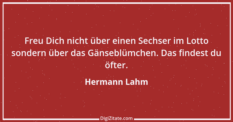 Zitat von Hermann Lahm 73