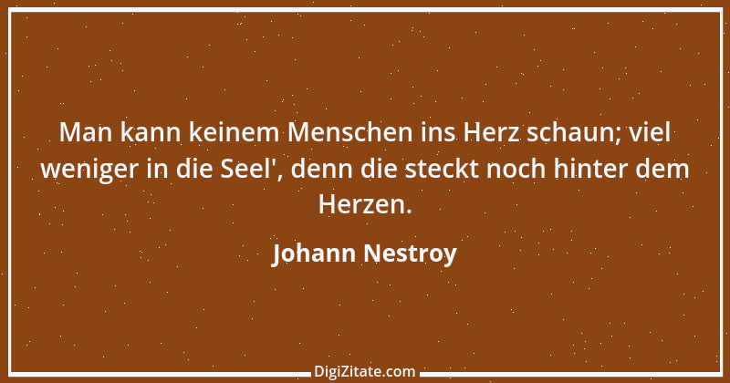 Zitat von Johann Nestroy 241