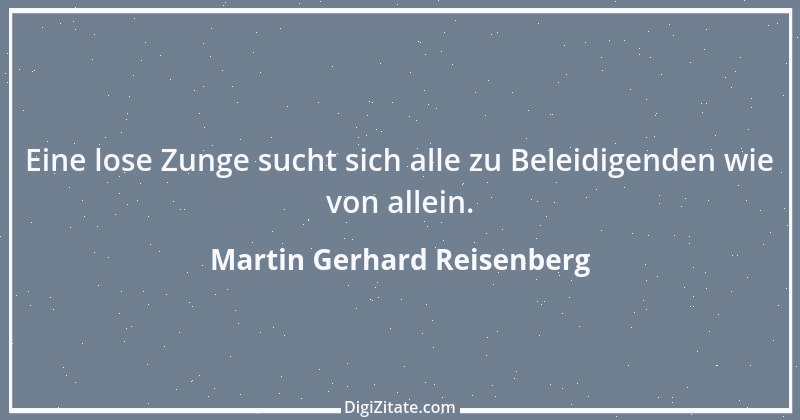 Zitat von Martin Gerhard Reisenberg 1908