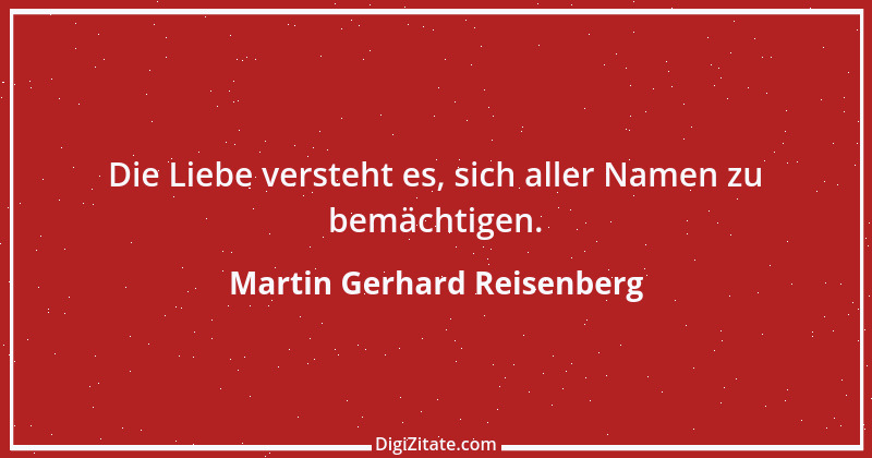 Zitat von Martin Gerhard Reisenberg 2908