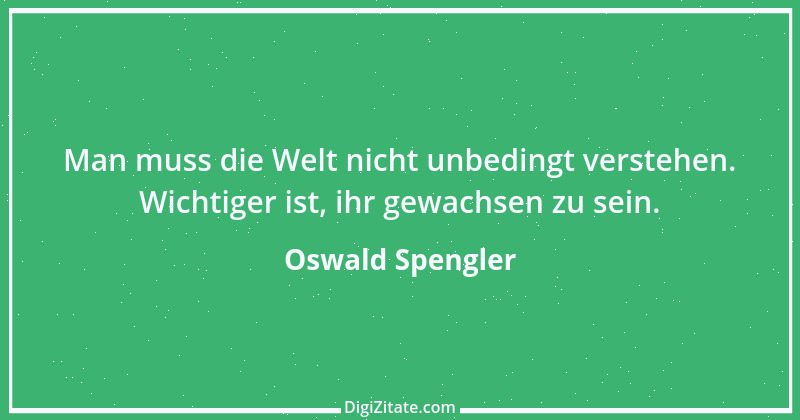 Zitat von Oswald Spengler 102