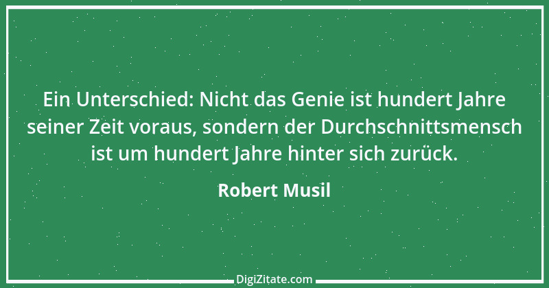 Zitat von Robert Musil 67