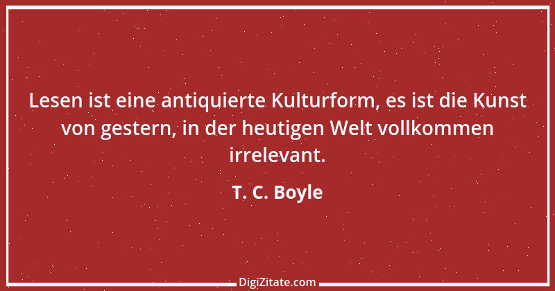 Zitat von T. C. Boyle 4