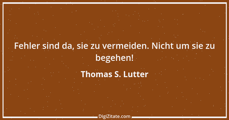 Zitat von Thomas S. Lutter 299