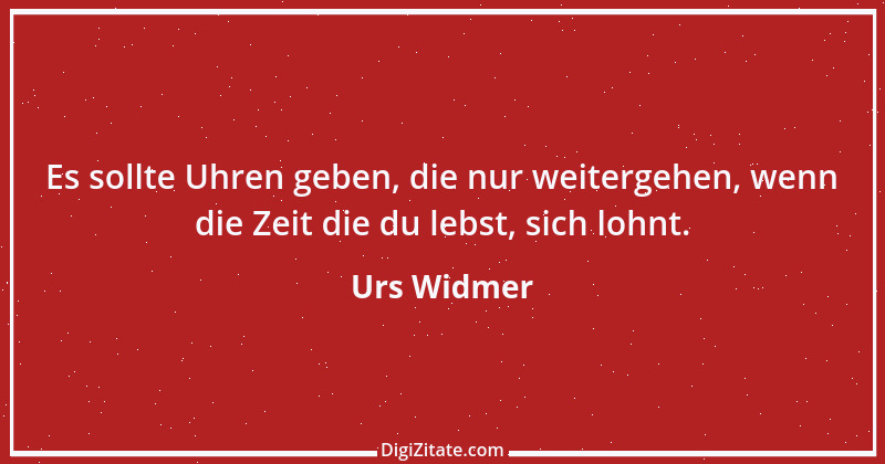 Zitat von Urs Widmer 2