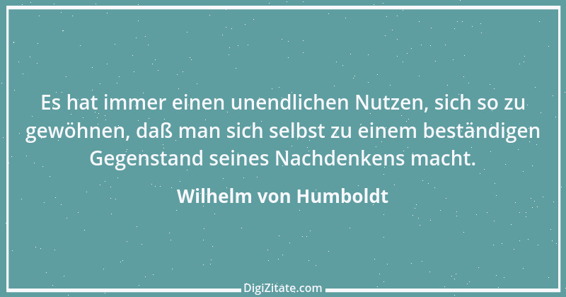 Zitat von Wilhelm von Humboldt 143