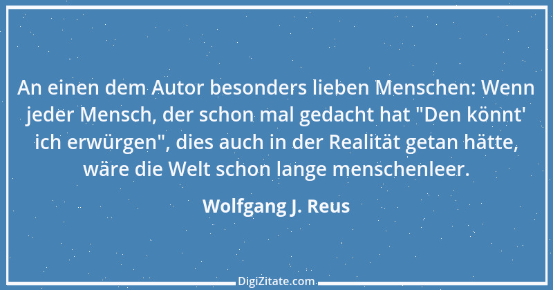 Zitat von Wolfgang J. Reus 433